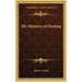 The Ministry of Healing