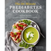 The 30-Minute Prediabetes Cookbook: 100 Easy Recipes to Improve and Manage Your Health Through Diet