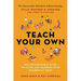 Teach Your Own: The Indispensable Guide to Living and Learning with Children at Home