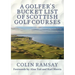 A Golfer's Bucket List of Scottish Golf Courses