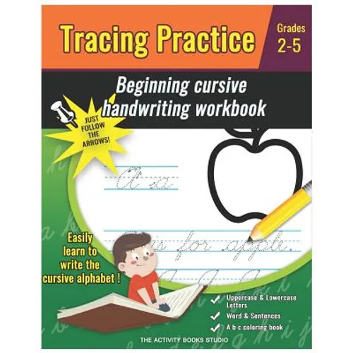 Tracing Practice: cursive handwriting workbook for kids beginners: a b c coloring book, cursive writing books for kids, preschool practi