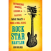 Rock Star Babylon: Outrageous Rumors, Legends, and Raucous True Tales of Rock and Roll Icons