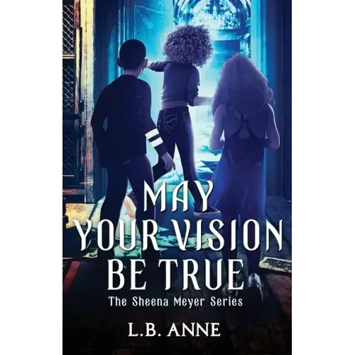 May Your Vision Be True