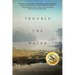 Trouble The Water