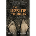 The Upside of Hunger: A True Tale