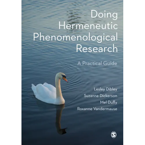Doing Hermeneutic Phenomenological Research: A Practical Guide
