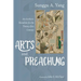 Arts and Preaching: An Aesthetic Homiletic for the Twenty-First Century