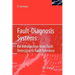 Fault-Diagnosis Systems: An Introduction from Fault Detection to Fault Tolerance
