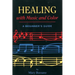 Healing with Music and Color: A Beginner's Guide