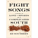 Fight Songs: A Story of Love and Sports in a Complicated South