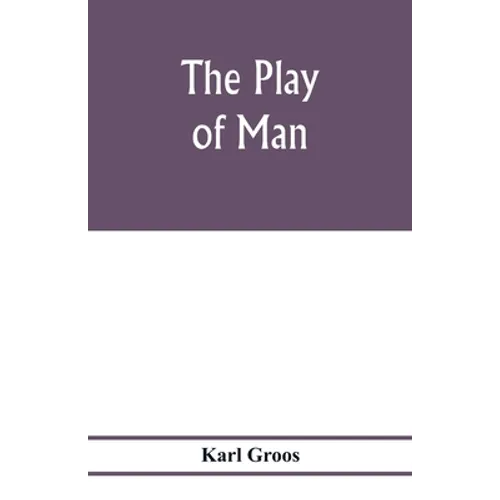 The play of man