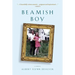 Beamish Boy: A Memoir of Recovery and Awakening
