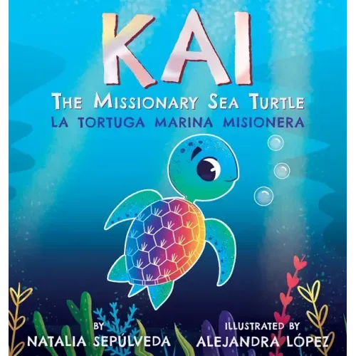 Kai The Missionary Sea Turtle Kai la tortuga marina misionera