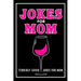 Jokes For Mom: Terribly Good jokes for mom Great Mom gifts, Mom Birthday Gift