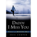 Daddy I Miss You