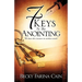 7 Keys To The Anointing