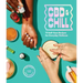CBD & Chill: 75 Self-Care Recipes for Everyday Wellness