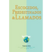 Escogidos, predestinados y llamados: ¿Qué dice la Biblia en relación con estas preguntas?