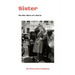 Sister: The War Diary of a Nurse