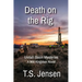 Death on the Rig: Uintah Basin Mysteries, a Milt Kingston Novel