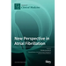 New Perspective in Atrial Fibrillation