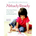 Already Ready: Nurturing Writers in Preschool and Kindergarten