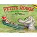 Petite Rouge: A Cajun Red Riding Hood