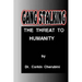 Gang Stalking: The Threat to Humanity