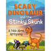 The Scary Dinosaur and The Stinky Skunk: A Fable About Apologizing