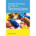 Hospital Pharmacy Practice for Technicians