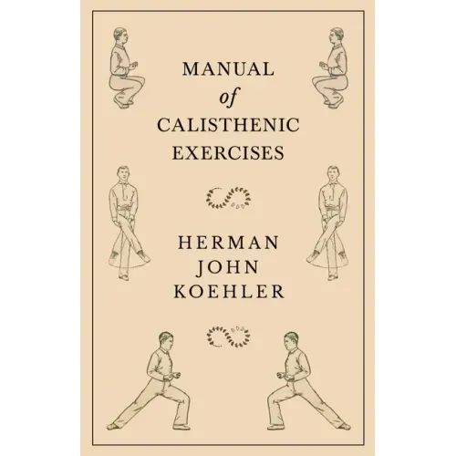 Manual of Calisthenic Exercises