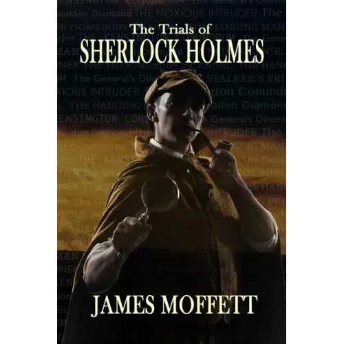 The Trials of Sherlock Holmes