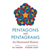 Pentagons and Pentagrams: An Illustrated History