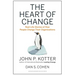 The Heart of Change: Real-Life Stories of How People Change Their Organizations