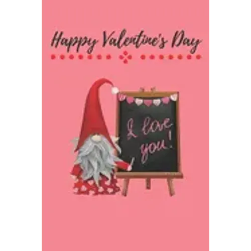 Happy Valentine's Day: Gnome Cover/Unique Greeting Card Alternative