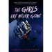 The Girls Are Never Gone