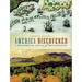 America Discovered: A Historical Atlas of North American Exploration