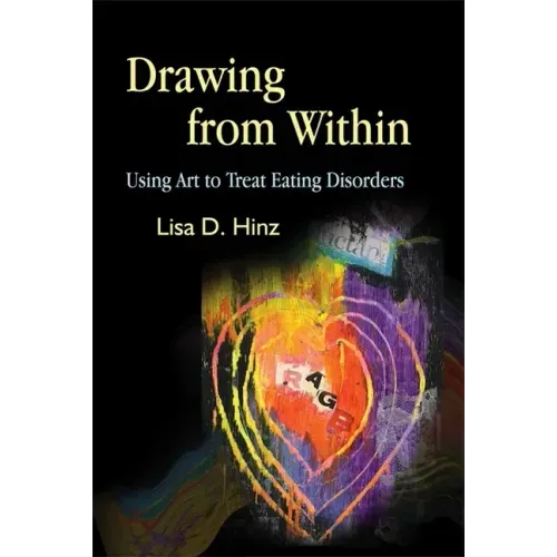 Drawing from Within: Using Art to Treat Eating Disorders