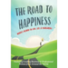 The Road To Happiness