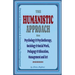 The Humanistic Approach in Psychology & Psychotherapy, Sociology & Social Work, Pedagogy & Education, Management and Art: Personal Development and Com