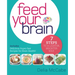Feed Your Brain: 7 Steps to a Lighter, Brighter You!
