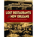 Lost Restaurants of New Orleans