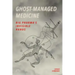 Ghost-Managed Medicine: Big Pharma's Invisible Hands
