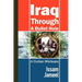 Iraq Through a Bullet Hole: A Civilian's Story