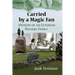 Carried by a Magic Fan: Memoir of an Estonian Refugee Family