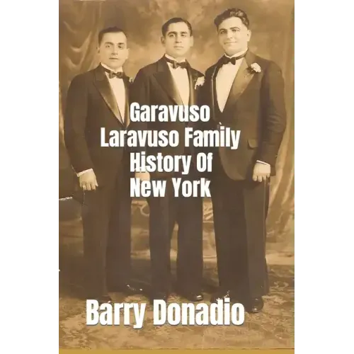 Garavuso Laravuso Family History Of New York