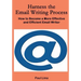 Harness the Email Writing Process: : How to Become a More Effective and Efficient Email Writer