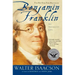 Benjamin Franklin: An American Life