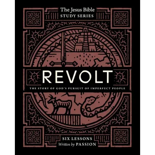 Revolt Bible Study Guide: The Story of God's Pursuit of Imperfect People