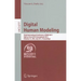 Digital Human Modeling: Third International Conference, Icdhm 2011, Held as Part of Hci International 2011, Orlando, Fl, Usa, July 9-14, 2011, Proceed